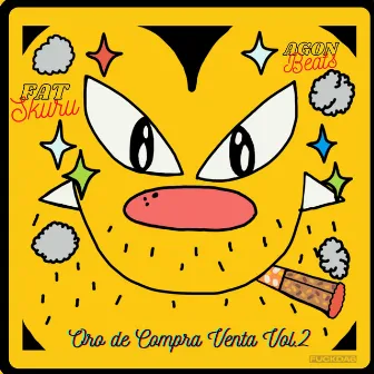 Oro de Compra Venta Vol. 2 by Fat Skuru