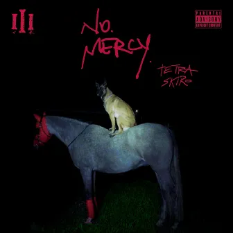 NO MERCY by Skiro