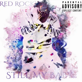 Still My Baby by Red Rock