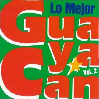 Lo Mejor de Guayacan, Vol. 2 by Guayacán Orquesta