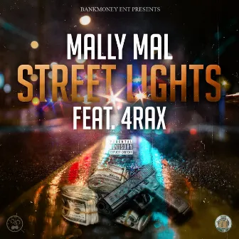 Street Lights (feat. 4rax) by Mally Mal