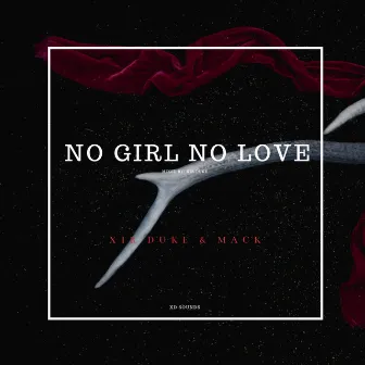 No Girl No Love by Mack