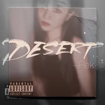 DESERT by Rek