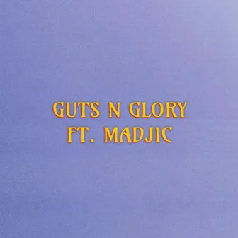 GUTS N GLORY by 