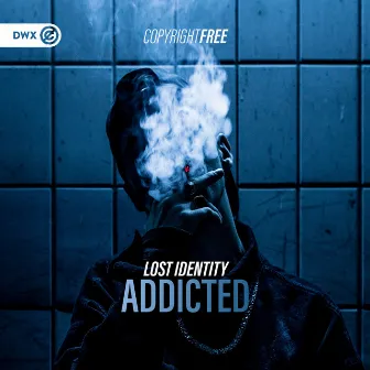 Addicted by Lost Identity