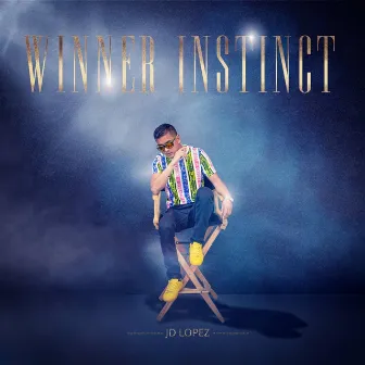 Winner Instinct by JD Lopez