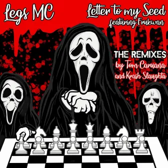 Letter to my Seed: The Remixes by Legs Mc