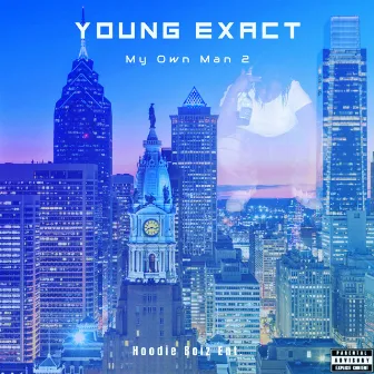 My Own Man 2 (Mixtape) by Young Exact