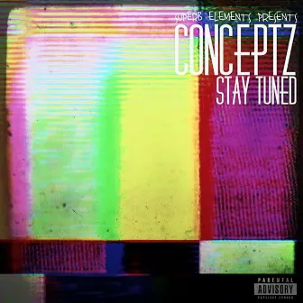 Stay Tuned by Conceptz