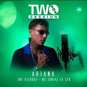 Ariana (Two Session 28) by Mc Soneka da CTB