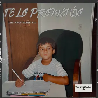 TE LO PROMET(Í)O by The Nightmare Kid