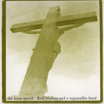 The Jesus Record by Rich Mullins