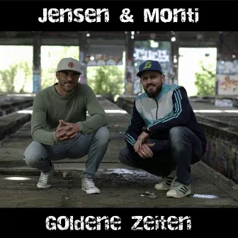 Goldene Zeiten by Jensen&Monti