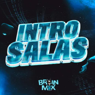 Intro Salas Rkt by BRIANMIX