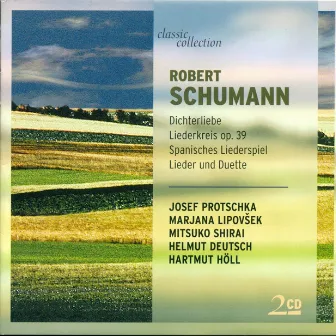 Schumann, R.: Liederkreis / Spanisches Liederspiel / 4 Duette / Spanische Liebeslieder by Josef Protschka