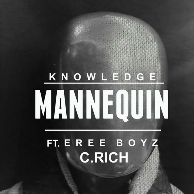 Mannequin (feat. Eree Boyz & C.Rich)