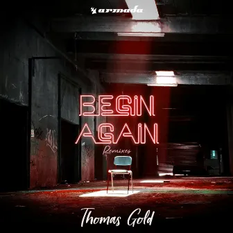 Begin Again (Remixes) by Thomas Gold