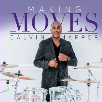 Making Moves by Calvin Napper