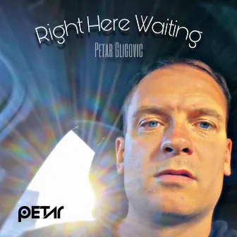 Right Here Waiting for You (Cover) by Petar Gligovic