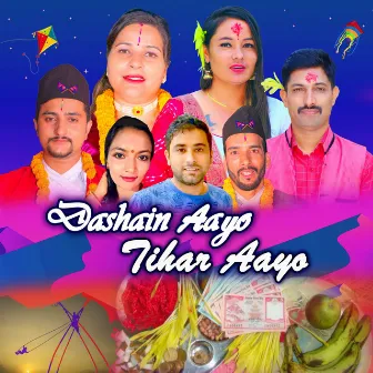 Dashain Aayo Tihar Aayo by Balaram Adhikari