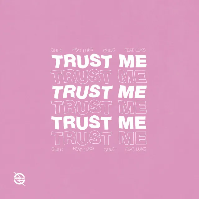 Trust Me (feat. Luks)