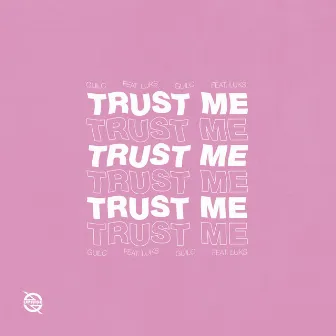 Trust Me (feat. Luks) by Luks