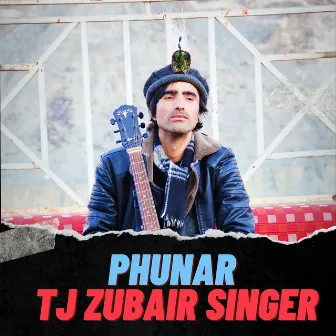 Phunar by TJ Zubair Singer