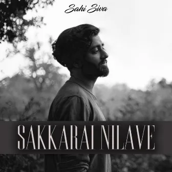 Sakkarai Nilave by Sahi Siva