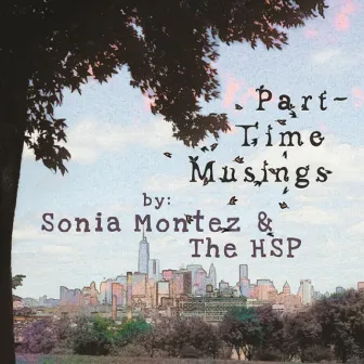 Part-Time Musings by Sonia Montez