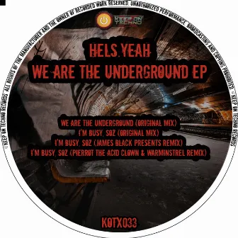 We Are The Underground EP by Hels.Yeah