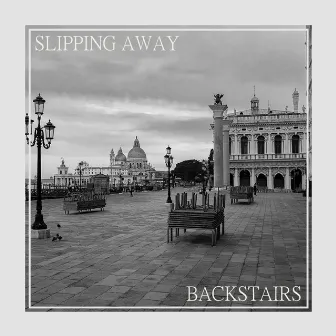 Slipping Away by Backstairs