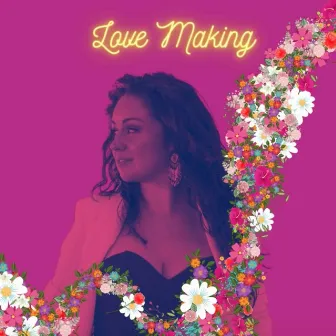 Love Making by Jennifer McMahon