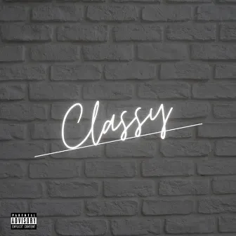 Classy by Badmansteez