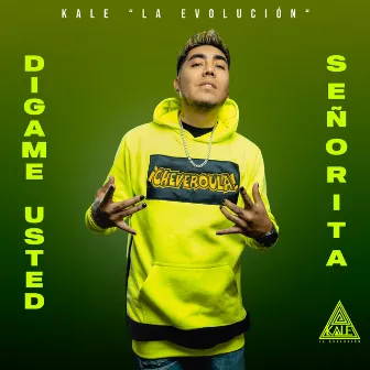 Digame Usted Señorita by Kale “La Evolución”