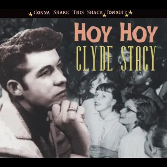 Hoy Hoy - Gonna Shake This Shack Tonight by Clyde Stacy