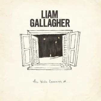 All You're Dreaming Of by Liam Gallagher