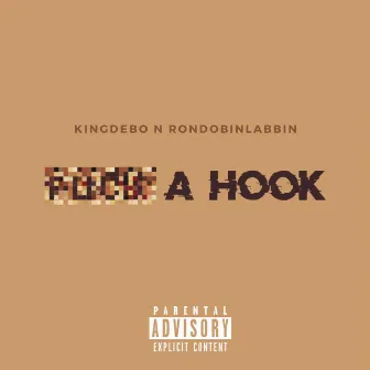 Fuck A Hook by King Debo