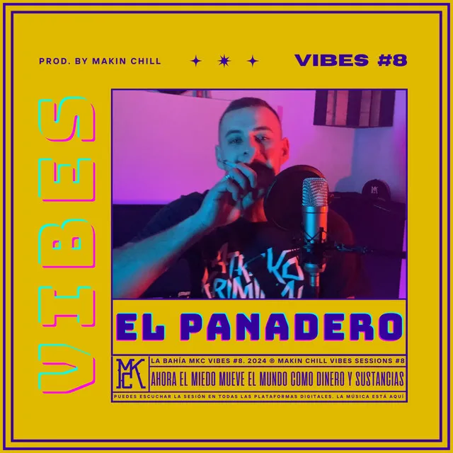 EL PANADERO || MAKIN CHILL VIBES #8