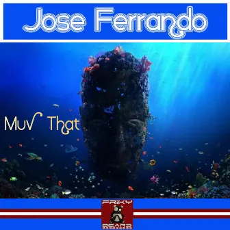 Muv That by Jose Ferrando