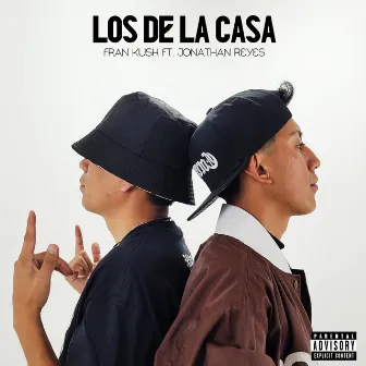 Los de la Casa by Fran Kush