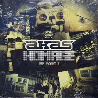 Homage EP - Part 1 by AKAS