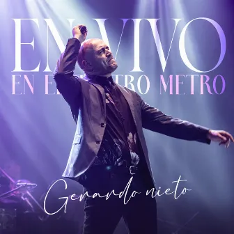 En Vivo En El Teatro Metro by Gerardo Nieto