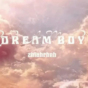 D R E A M B O Y by ZhiahRheh