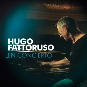 En Concierto by Hugo Fattoruso