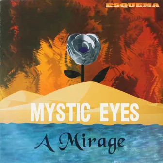 A Mirage - EP by Mystic Eyes