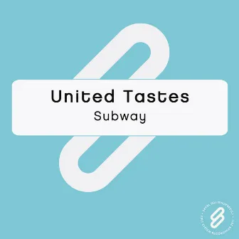 Subway by United Tastes