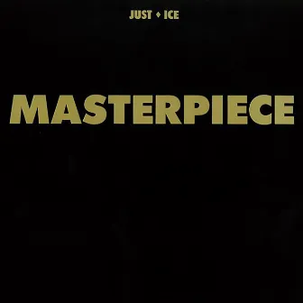 Masterpiece by Just-Ice