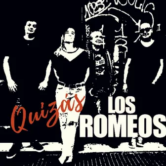 Quizás by Los Romeos