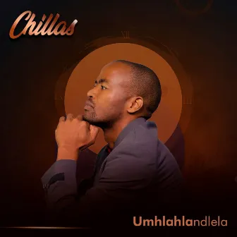 Umhlahlandlela by Chillas