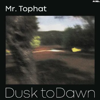 Dusk to Dawn, Pt. 2 by Mr. Tophat